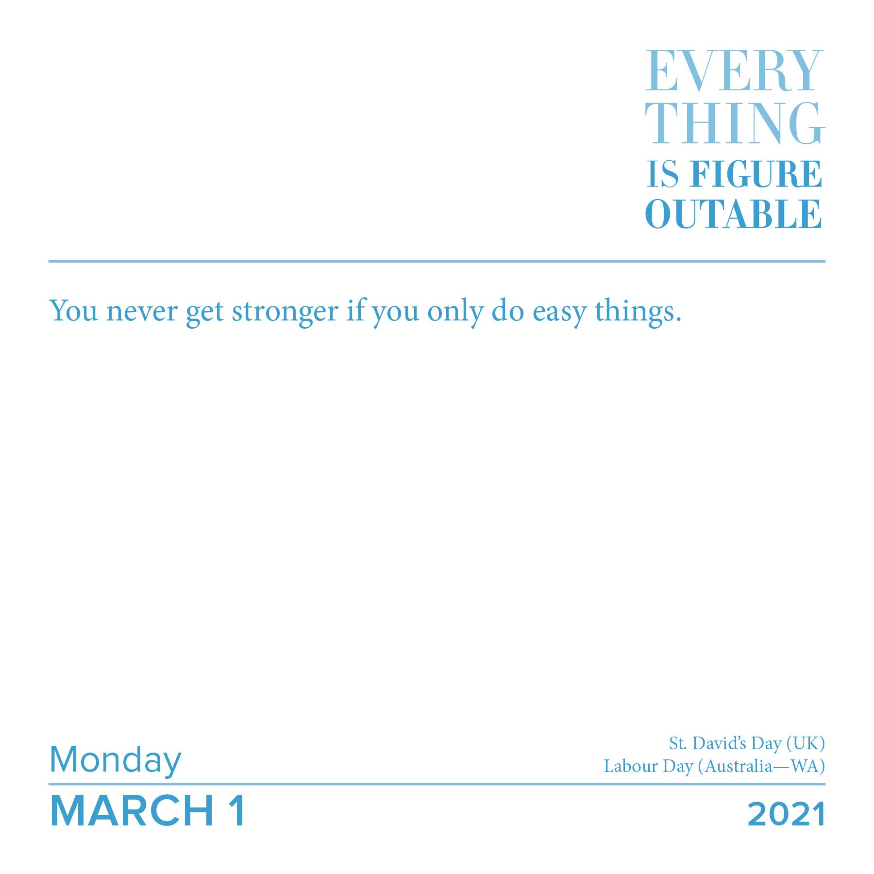 Everything Is Figureoutable 2021 Day-to-Day Calendar