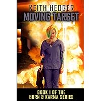 Moving Target (The Burn and Karma Series)