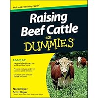 Raising Beef Cattle For Dummies Raising Beef Cattle For Dummies Paperback Kindle
