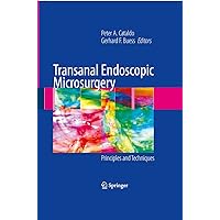 Transanal Endoscopic Microsurgery: Principles and Techniques Transanal Endoscopic Microsurgery: Principles and Techniques Kindle Hardcover Paperback