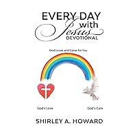 Every Day with Jesus Devotional: God Loves and Cares for You Every Day with Jesus Devotional: God Loves and Cares for You Paperback Kindle