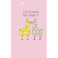 Life is what you make it: Dot grid journal notebook for writing journal, note taking, drawing