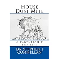 House Dust Mite: A partnership for life House Dust Mite: A partnership for life Paperback