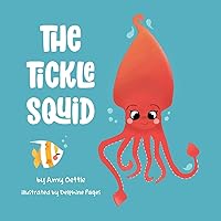 The Tickle Squid The Tickle Squid Paperback Hardcover