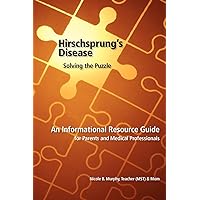 Hirschsprung's Disease - Solving the Puzzle Hirschsprung's Disease - Solving the Puzzle Paperback