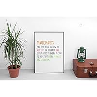Mathematics May Not Teach Us How To Add Love Or Subtract, Math Wall Art Poster, To Hope That Every Problem Has A Solution, Funny Wall Art Decor, Gift For Math Lover Vertical Poster And Canvas