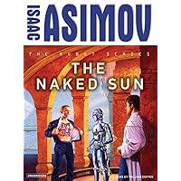 The Naked Sun (Robot, 2) The Naked Sun (Robot, 2) Audible Audiobook Kindle Mass Market Paperback Paperback Audio CD Hardcover