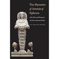 The Mysteries of Artemis of Ephesos (Synkrisis) The Mysteries of Artemis of Ephesos (Synkrisis) Kindle Hardcover