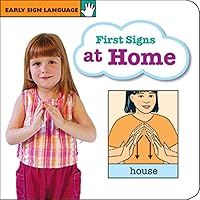 First Signs at Home (Early Sign Language Series) First Signs at Home (Early Sign Language Series) Board book