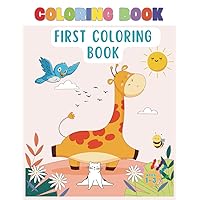 Simple coloring book for ages 1-3: Fun, simple, smiling animals to Color and Learn. Perfect for Baby's First Coloring book