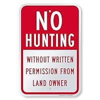 SmartSign 18 x 12 inch “No Hunting - Without Permission From Land Owner” Metal Sign, 63 mil Laminated Rustproof Aluminum, Red and White