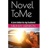Novel ToMe: A Love Letter to My Husband