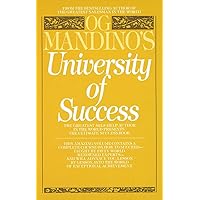 Og Mandino's University of Success: The Greatest Self-Help Author in the World Presents the Ultimate Success Book Og Mandino's University of Success: The Greatest Self-Help Author in the World Presents the Ultimate Success Book Paperback Kindle Hardcover Spiral-bound