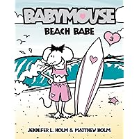 Beach Babe (Babymouse #3) Beach Babe (Babymouse #3) Paperback Kindle Library Binding