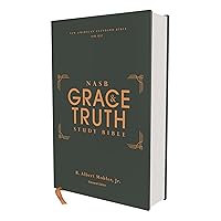 NASB, The Grace and Truth Study Bible (Trustworthy and Practical Insights), Hardcover, Green, Red Letter, 1995 Text, Comfort Print NASB, The Grace and Truth Study Bible (Trustworthy and Practical Insights), Hardcover, Green, Red Letter, 1995 Text, Comfort Print Hardcover