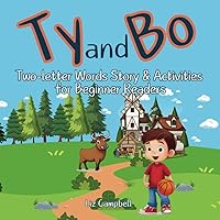 Ty and Bo: Two-letter words story and activity book for beginner readers Ty and Bo: Two-letter words story and activity book for beginner readers Kindle Paperback
