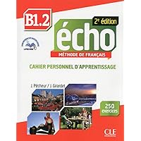 Echo B1.2 Workbook & Audio CD (French Edition) Echo B1.2 Workbook & Audio CD (French Edition) Paperback Mass Market Paperback