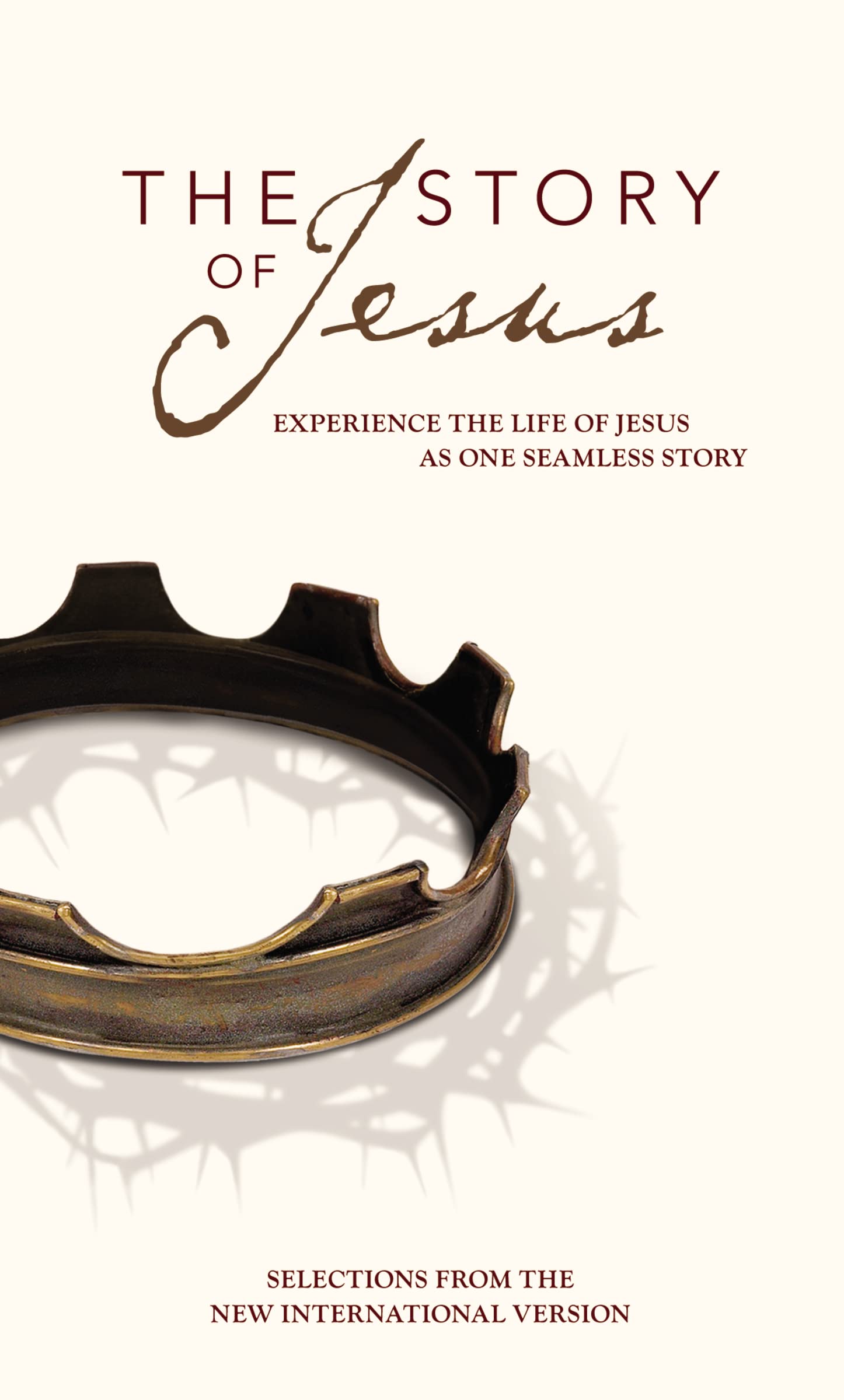 NIV, Story of Jesus, Paperback: Experience the Life of Jesus as One Seamless Story (The Story)