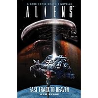 Aliens: Fast Track to Heaven Aliens: Fast Track to Heaven Hardcover