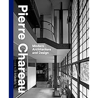 Pierre Chareau: Modern Architecture and Design Pierre Chareau: Modern Architecture and Design Hardcover