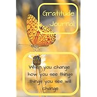 Gratitude Journal: Give Thanks and Appreciation for Your Higher Self.: The Five Minute Habbit Which Change Your Life. Let The Butterfly Effect Make Happen and Your Dreams Come True