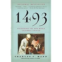 1493: Uncovering the New World Columbus Created 1493: Uncovering the New World Columbus Created Paperback Audible Audiobook Kindle Hardcover Audio CD
