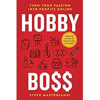 HOBBY BOSS: Turn Your Passion Into Profits Online