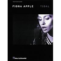 Fiona Apple - Tidal Piano, Vocal and Guitar Chords Fiona Apple - Tidal Piano, Vocal and Guitar Chords Paperback
