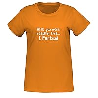 While you were reading this.I Farted - Adult L.A.T 3580 Misses Cut Women's T-Shirt