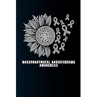 Nasopharyngeal Angiofibroma Awareness Notebook with sunflower ribbon: Nasopharyngeal Angiofibroma Journal Notebook (6x9), Perfect gift Nasopharyngeal Angiofibroma Awareness