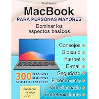 MacBook para personas mayores: Dominar los aspectos básicos (Spanish Edition)