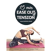 15 Min Ease Out Of Tension - Lower Back & Hips Yoga Flow | Gayatri Yoga