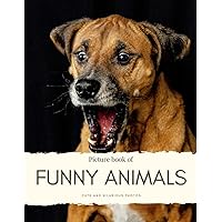 Picture Book of Funny Animals: Cut and hilarious photos - For Alzheimer’s and Seniors with Dementia- Colorful Photos with Large Print for Elderly ... Them Feel Calm (Nostalgia Coffee Table Books) Picture Book of Funny Animals: Cut and hilarious photos - For Alzheimer’s and Seniors with Dementia- Colorful Photos with Large Print for Elderly ... Them Feel Calm (Nostalgia Coffee Table Books) Paperback Kindle