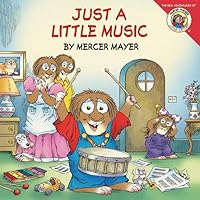 Little Critter: Just a Little Music Little Critter: Just a Little Music Paperback