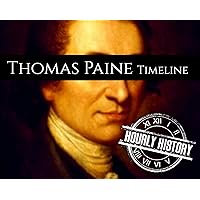 Thomas Paine Timeline: A Short Timeline of Thomas Paine (Timelines) Thomas Paine Timeline: A Short Timeline of Thomas Paine (Timelines) Kindle Audible Audiobook