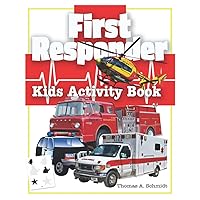 FIRST RESPONDER: Kids Activity Book FIRST RESPONDER: Kids Activity Book Paperback