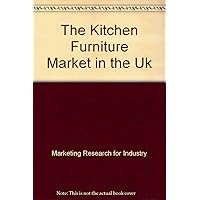 The Kitchen Furniture Market in the UK