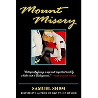 Mount Misery: A Novel Mount Misery: A Novel Paperback Audible Audiobook Kindle Hardcover Mass Market Paperback