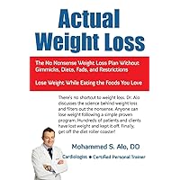 Actual Weight Loss: The No Nonsense Weight Loss Plan Without Gimmicks, Diets, Fads, and Restrictions Actual Weight Loss: The No Nonsense Weight Loss Plan Without Gimmicks, Diets, Fads, and Restrictions Paperback Hardcover