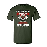 I Might Be A Mechanic But I Can't Fix Stupid Funny Humor DT Adult T-Shirt Tee (Large, Forest Green)