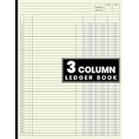 3 Column Ledger Book: Accounting Ledger Book for Bookkeeping, 3 Column Ledger, Columnar Pad Journal Notebook / Income and Expense Log Book for Small Business and Personal Finance. 3 Column Ledger Book: Accounting Ledger Book for Bookkeeping, 3 Column Ledger, Columnar Pad Journal Notebook / Income and Expense Log Book for Small Business and Personal Finance. Paperback