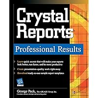 Crystal Reports Professional Results Crystal Reports Professional Results Paperback Kindle
