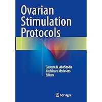 Ovarian Stimulation Protocols Ovarian Stimulation Protocols Paperback Kindle Hardcover