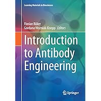 Introduction to Antibody Engineering (Learning Materials in Biosciences) Introduction to Antibody Engineering (Learning Materials in Biosciences) Paperback eTextbook