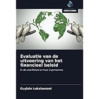 Evaluatie van de uitvoering van het financieel beleid: In de stad Matadi en haar 3 gemeentes (Dutch Edition)
