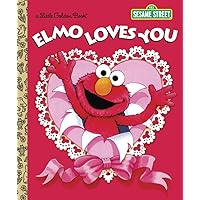 Elmo Loves You (Sesame Street) (Little Golden Book) Elmo Loves You (Sesame Street) (Little Golden Book) Hardcover Kindle Board book Paperback