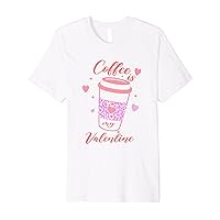 Coffee Is My Valentine Leopard Heart Funny Valentines Day Premium T-Shirt