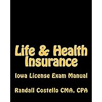 Life & Health Insurance: Iowa License Exam Manual Life & Health Insurance: Iowa License Exam Manual Paperback Mass Market Paperback