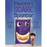 Elevators Scare Spencer Elevators Scare Spencer Paperback Kindle