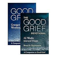 Good Grief: The Guide and Devotional Good Grief: The Guide and Devotional Paperback